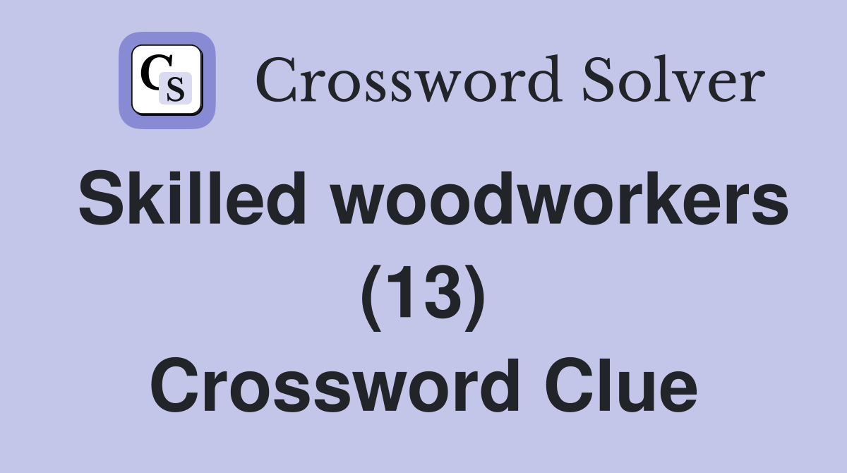 skilled worker crossword clue 5 letters